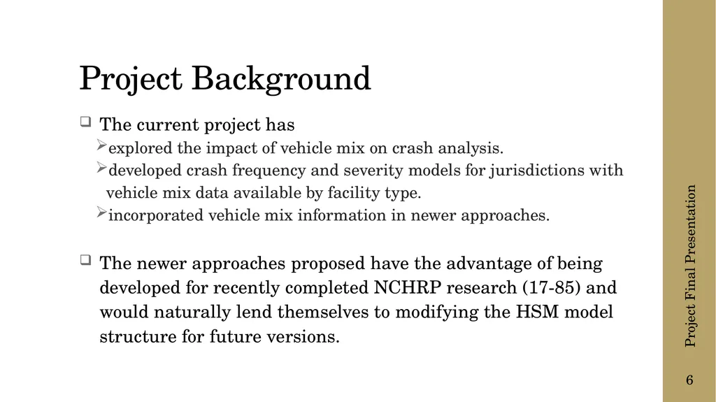 The following presentation is supplemental to - slide 6 of 43