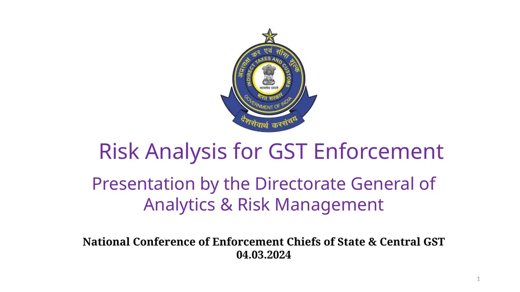 Risk Analysis for GST Enforcement 1 Presentation - slide 1 of 9