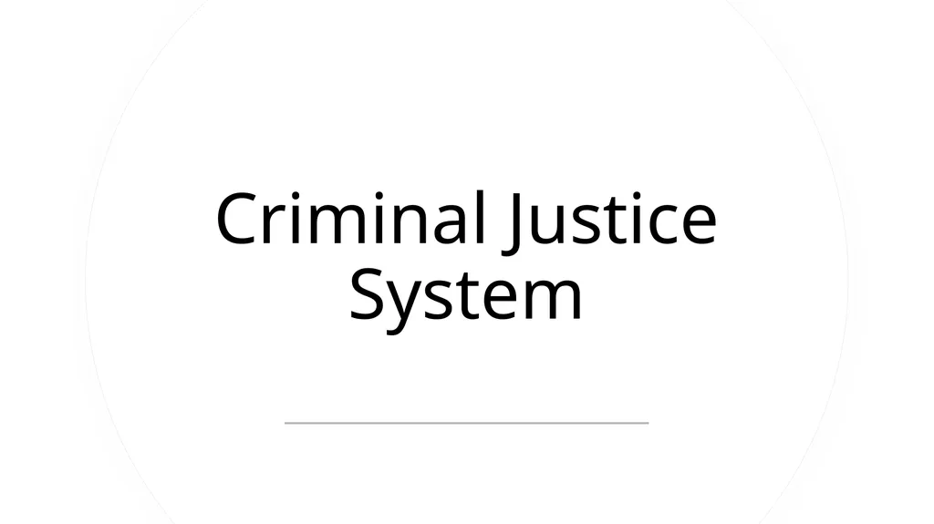 Criminal Justice System Identify state-specific - slide 3 of 30