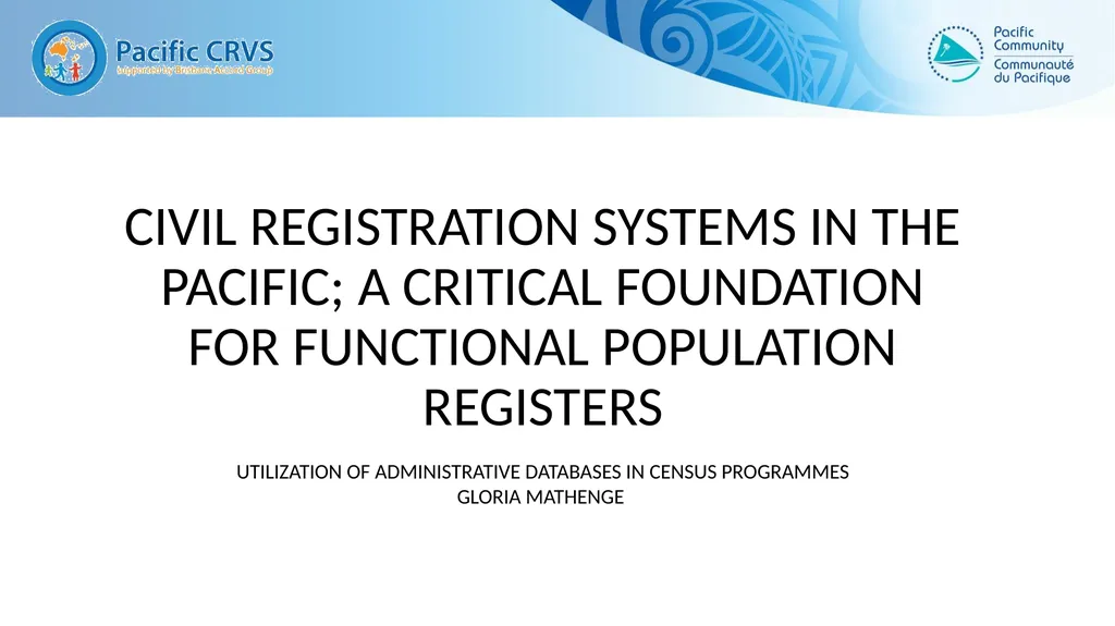 Civil registration systems IN THE PACIFIC; a - slide 2 of 14