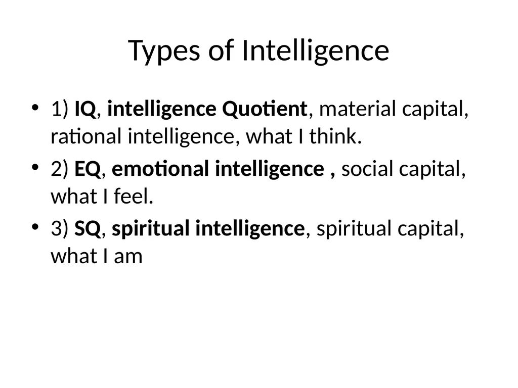 Intelligence. What is Intelligence Intelligence is - slide 4 of 11