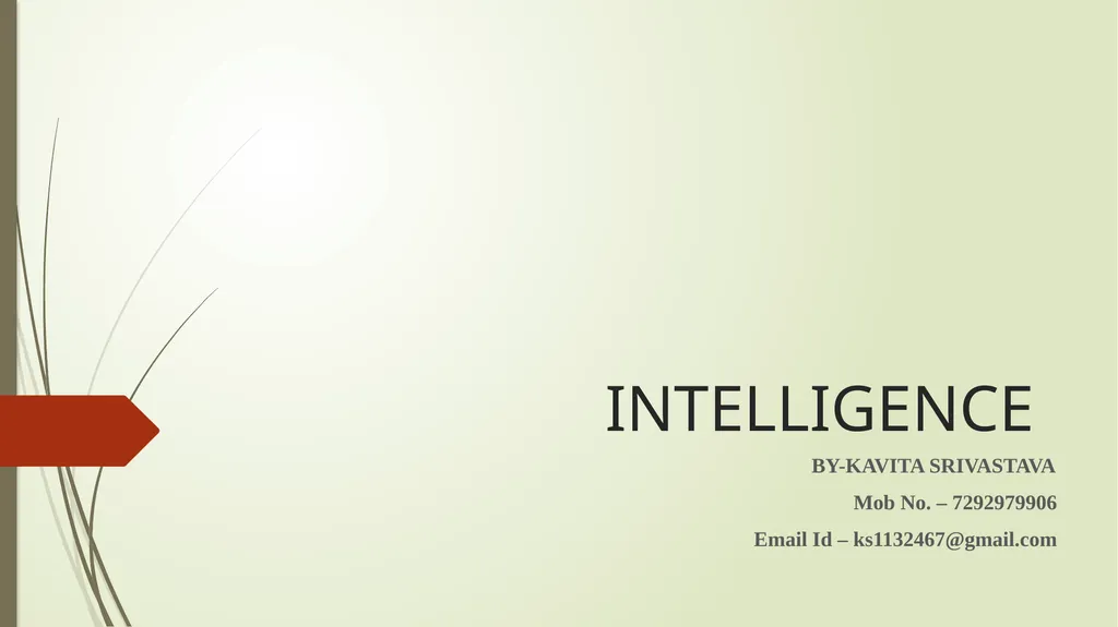 INTELLIGENCE BY-KAVITA SRIVASTAVA Mob No. – - slide 1 of 16