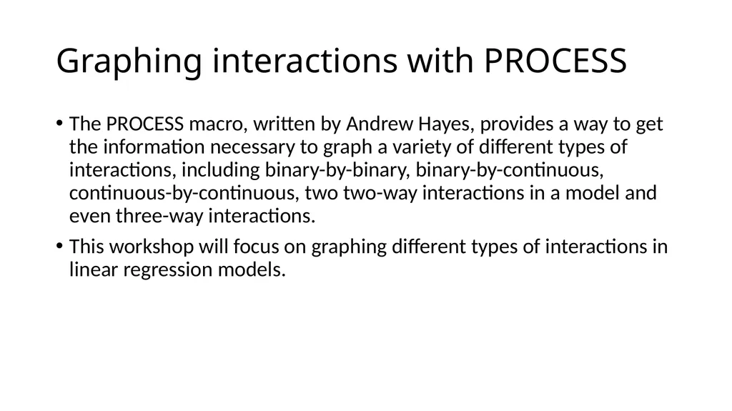 Graphing Interactions Using the PROCESS Macro in - slide 10 of 140