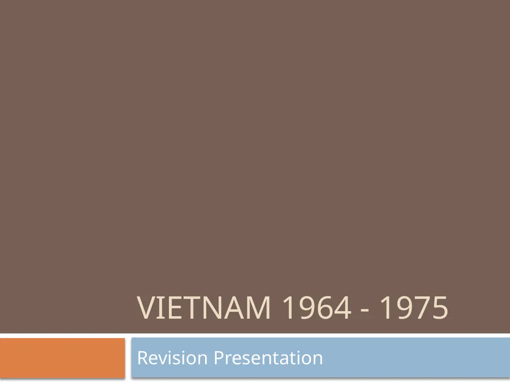 Vietnam 1964 - 1975 Revision Presentation Key