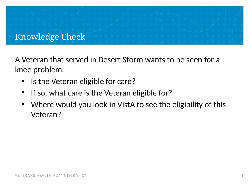 Veteran Eligibility and Enrollment Objectives In - slide 14 of 37