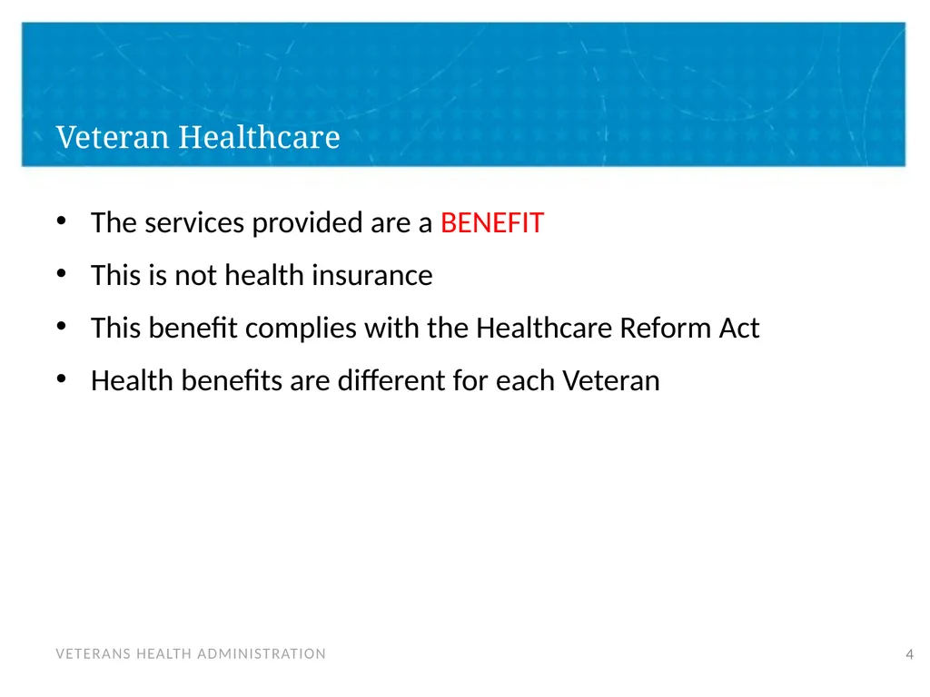Veteran Eligibility and Enrollment Objectives In - slide 4 of 37