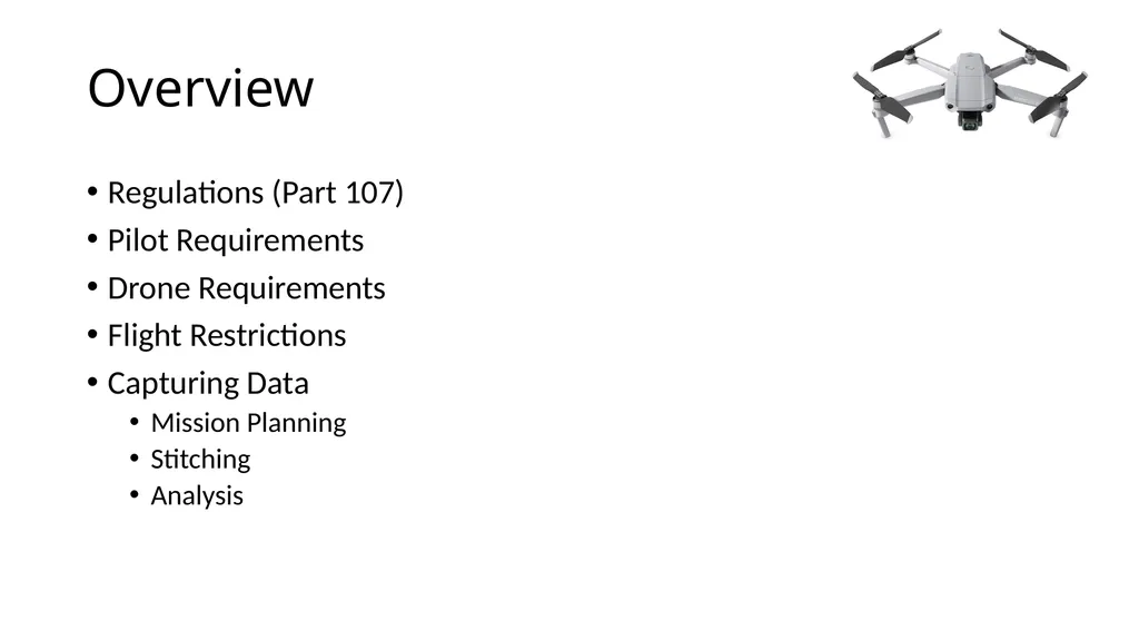 Introduction to Drones Overview Regulations (Part - slide 2 of 23
