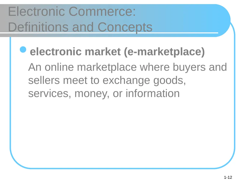 © 2008 Pearson Prentice Hall, Electronic Commerce - slide 12 of 46