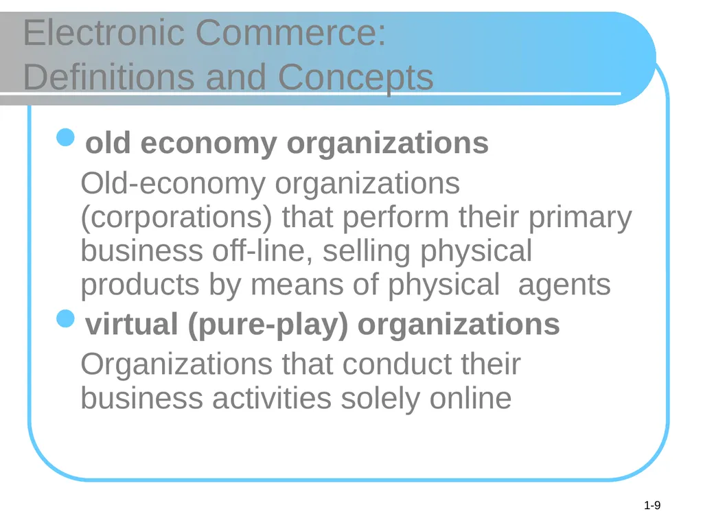 © 2008 Pearson Prentice Hall, Electronic Commerce - slide 9 of 46