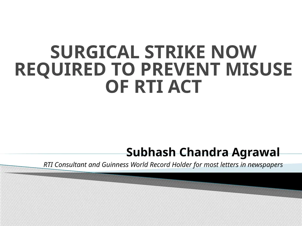 SURGICAL STRIKE NOW REQUIRED TO PREVENT MISUSE OF - slide 1 of 11