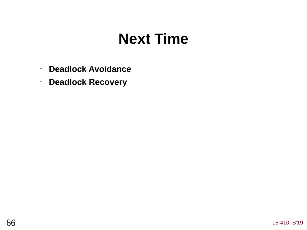 Deadlock (1) Dave Eckhardt Brian Railing Dave - slide 66 of 67