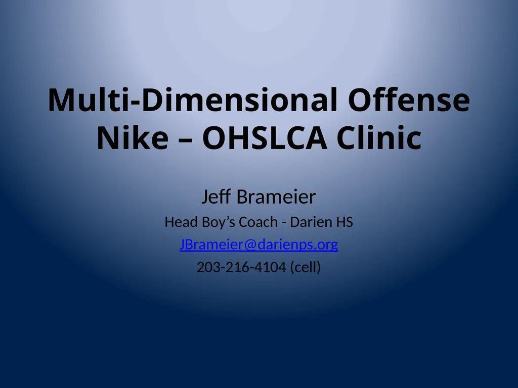 Multi-Dimensional Offense Nike – OHSLCA Clinic - slide 1 of 54