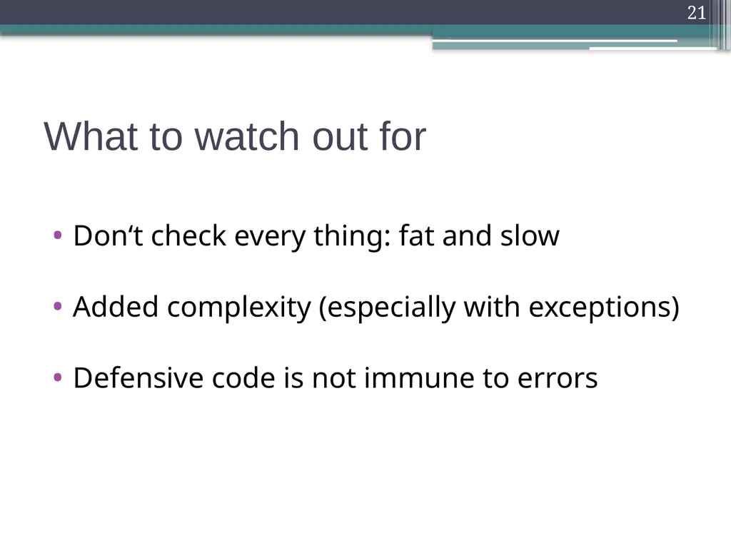 Defensive Programming Defensive Programming 1 - slide 21 of 23