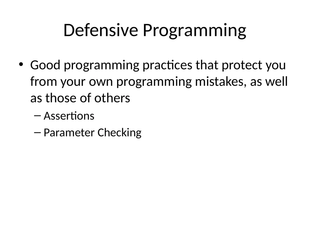 Defensive Programming Defensive Programming Good - slide 2 of 12