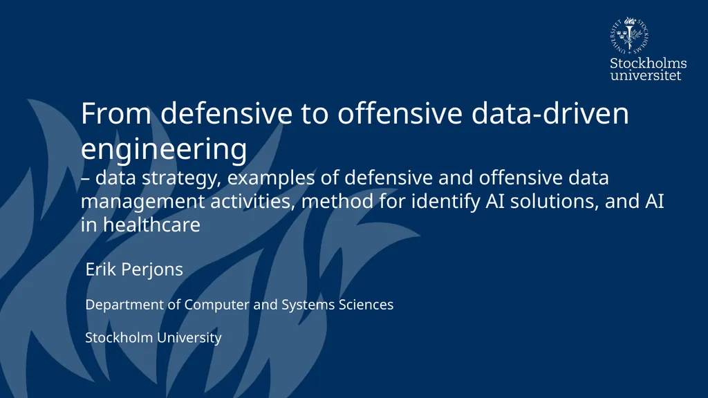 From defensive to offensive data-driven