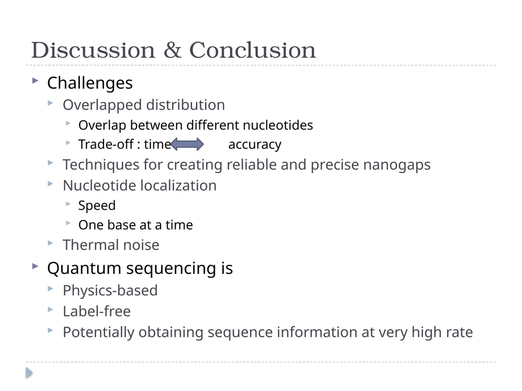 DNA sequencing : Read with quantum mechanics - slide 6 of 6