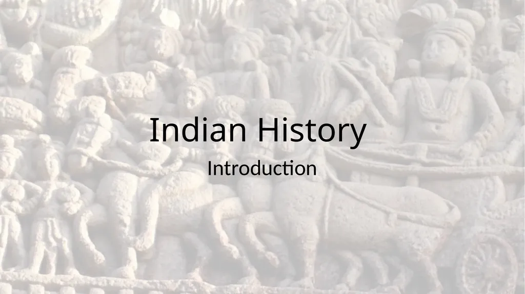 Indian History Introduction HISTORY Purpose today - slide 1 of 11