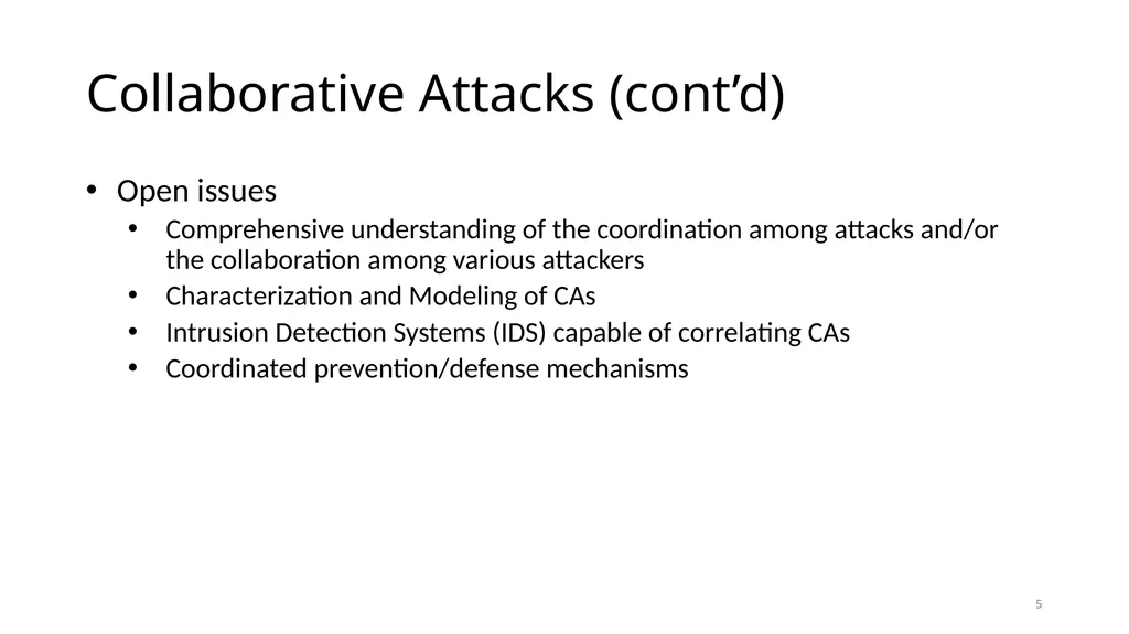 COLLABORATIVE ATTACKS AND DEFENSE Bharat Bhargava - slide 5 of 44