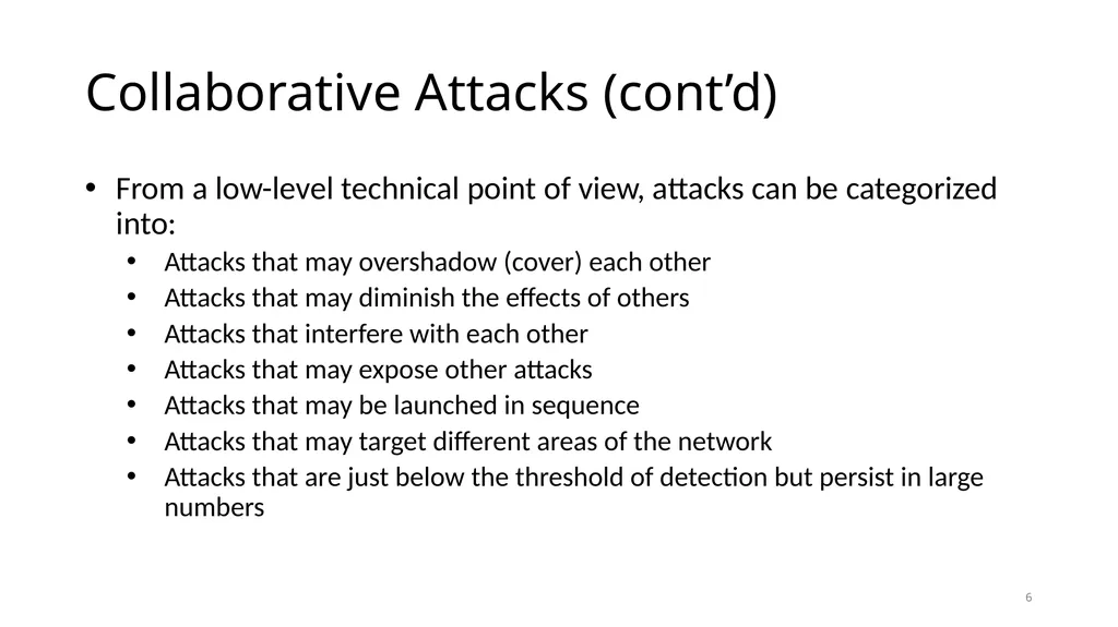 COLLABORATIVE ATTACKS AND DEFENSE Bharat Bhargava - slide 6 of 44