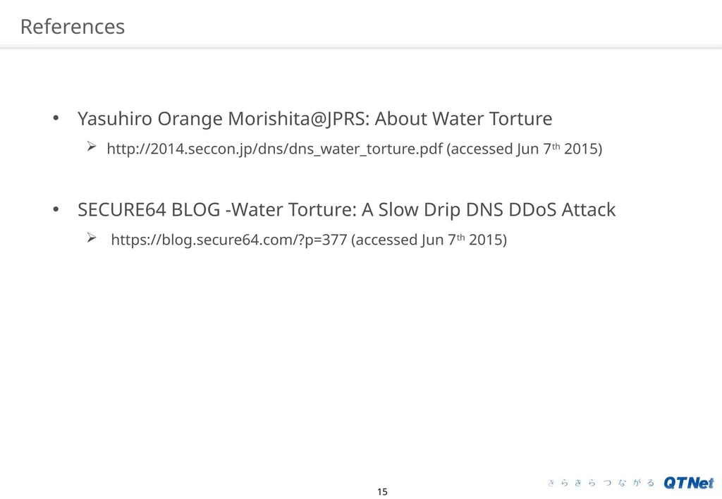 Water Torture: A Slow Drip DNS DDoS Attack on - slide 15 of 16