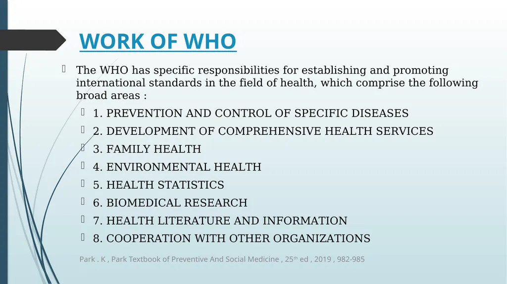 WORLD HEALTH ORGANIZATION (WHO) The World Health - slide 8 of 16