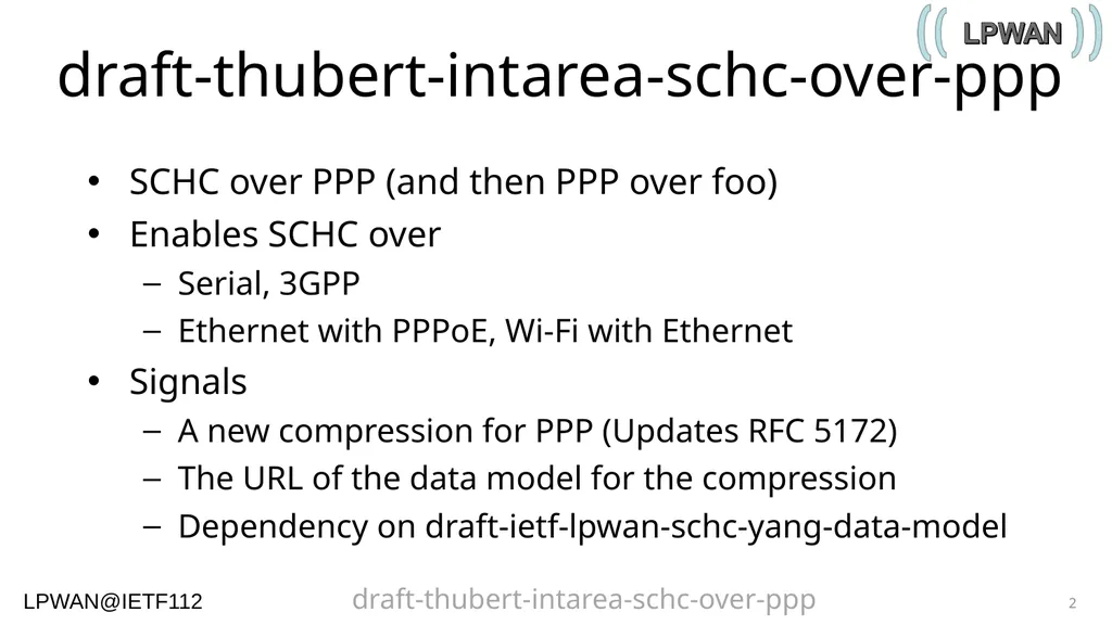1 draft-thubert-intarea-schc-over-ppp Authors: - slide 2 of 4