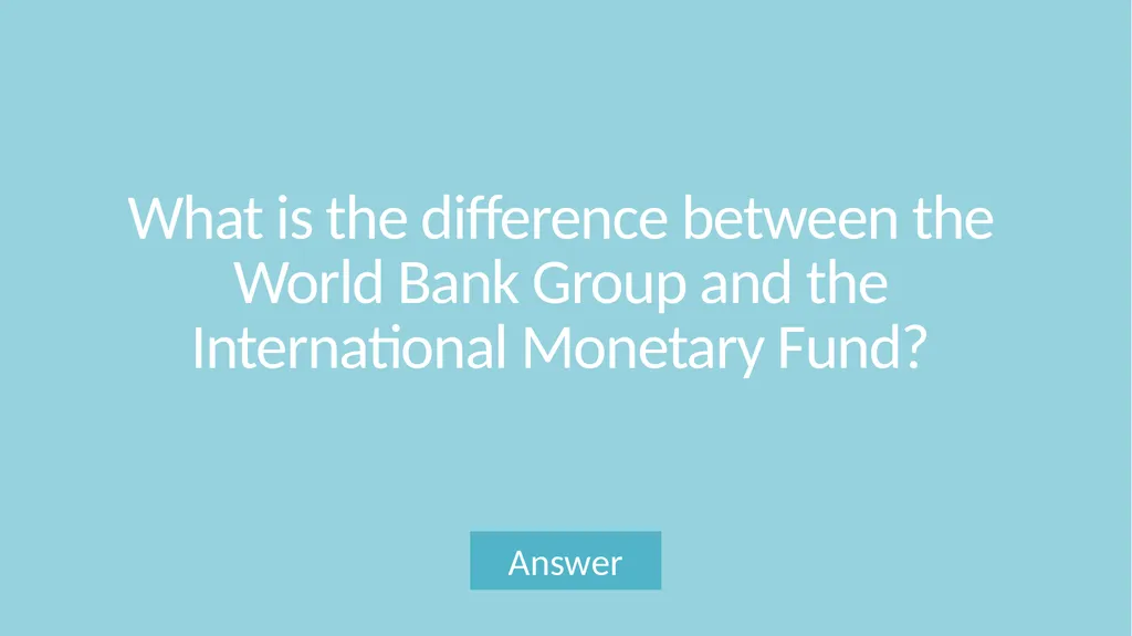 World Bank Group Trivia Game What are the sources - slide 9 of 52