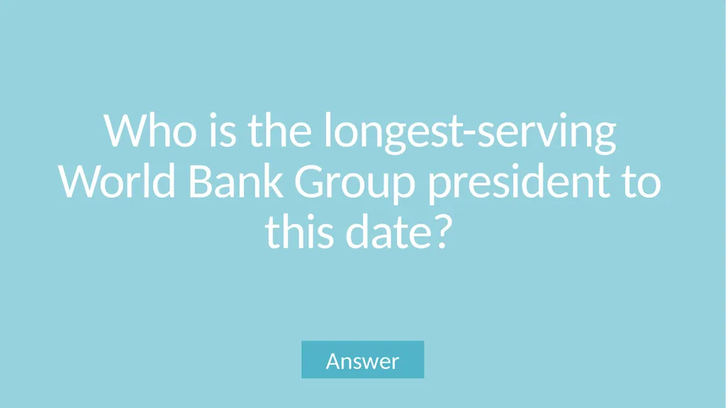 World Bank Group Trivia Game What are the sources - slide 29 of 52