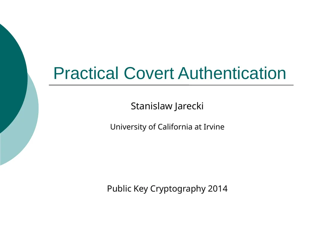 Practical Covert Authentication Stanislaw Jarecki