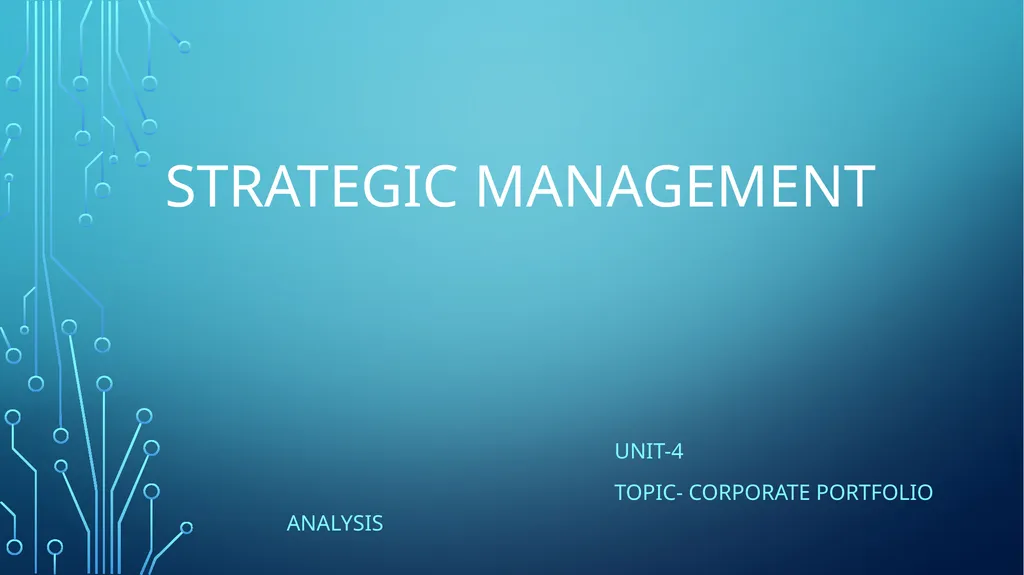Strategic Management Unit-4 Topic- Corporate