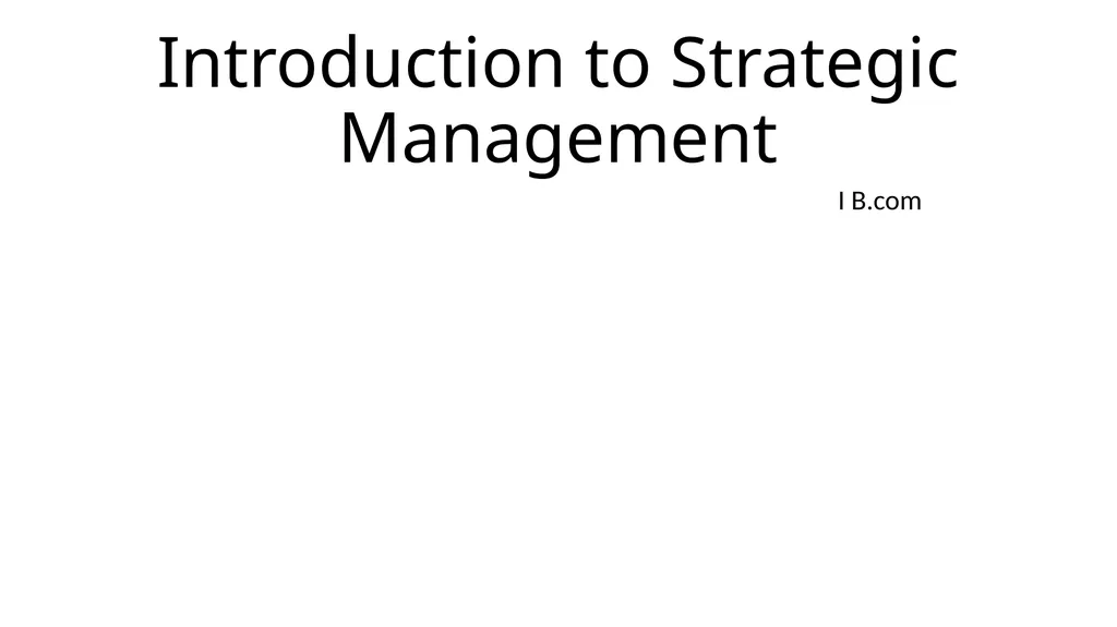 Introduction to Strategic Management I B.com - slide 1 of 5