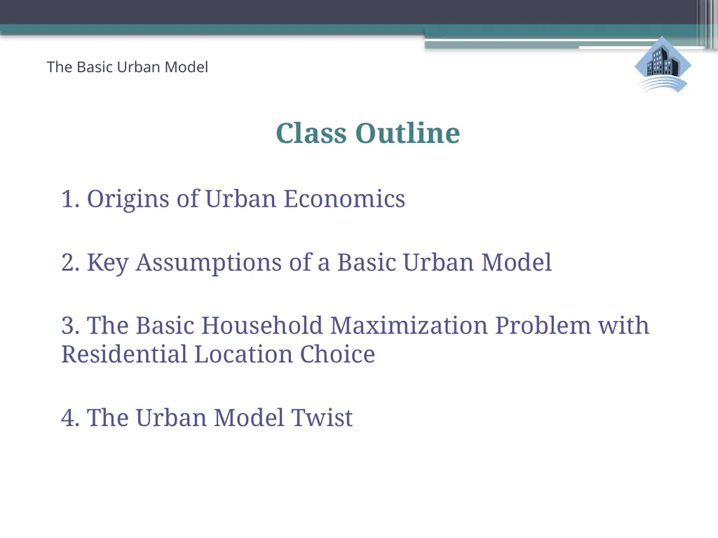 ECN741: Urban Economics The Basic Urban Model 1: - slide 2 of 42