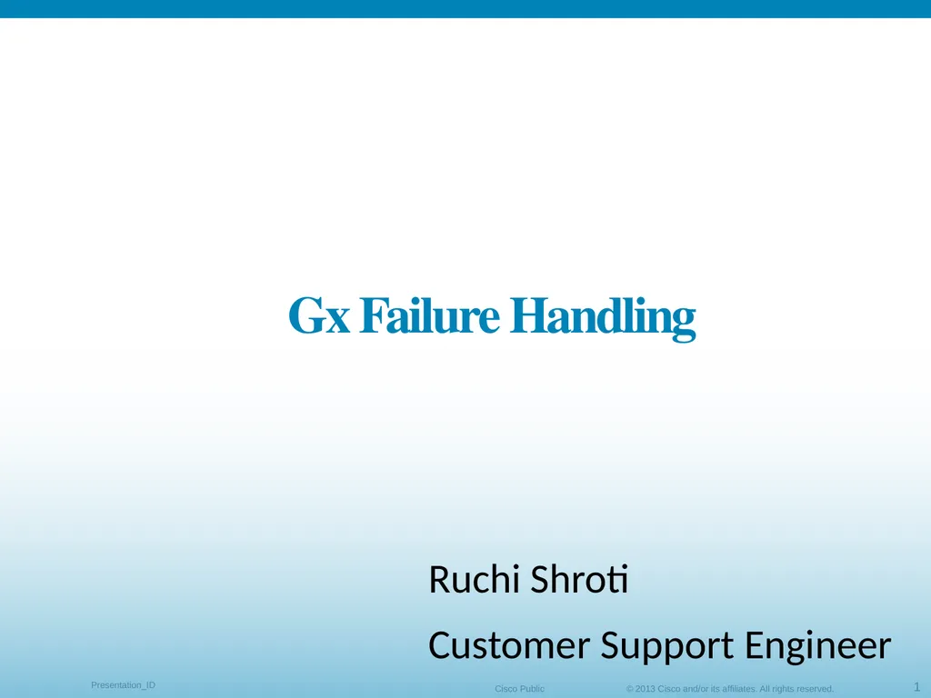 Gx Failure Handling Ruchi Shroti Customer Support