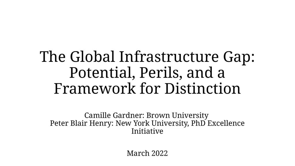 The Global Infrastructure Gap: Potential, Perils,