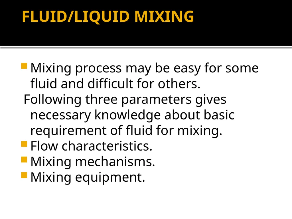 MIXING – Unit operation-General introduction, - slide 11 of 28