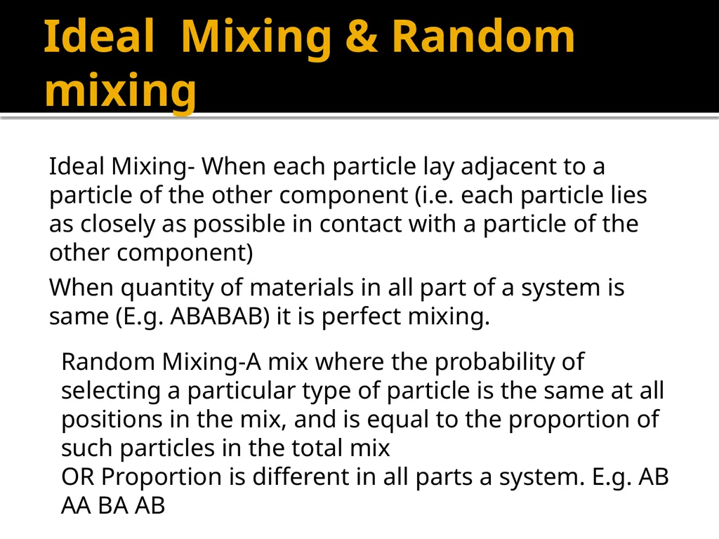 MIXING – Unit operation-General introduction, - slide 3 of 28