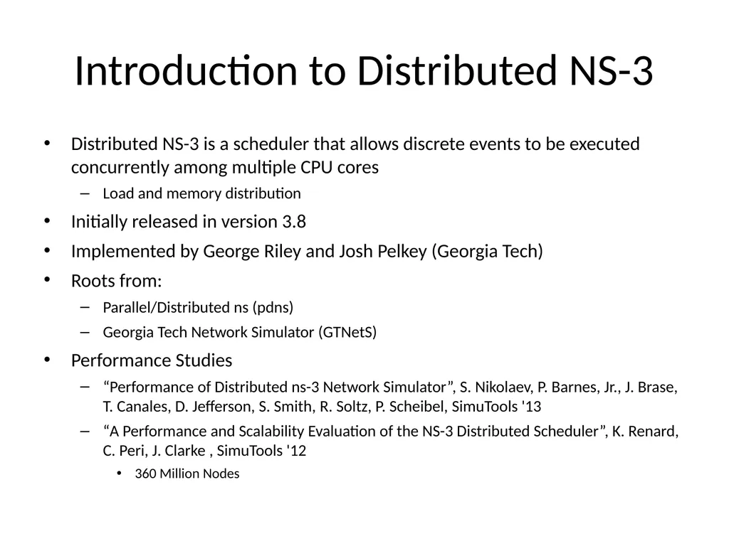 Distributed Simulation with NS-3 Ken Renard US - slide 3 of 38