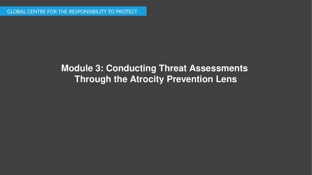 Module 3: Conducting Threat Assessments Through