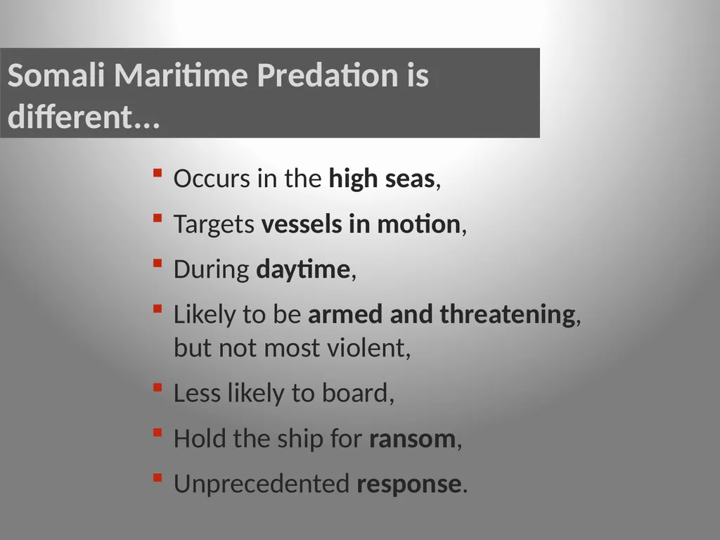 Somali Maritime Predation Traditional Piracy or a - slide 3 of 19