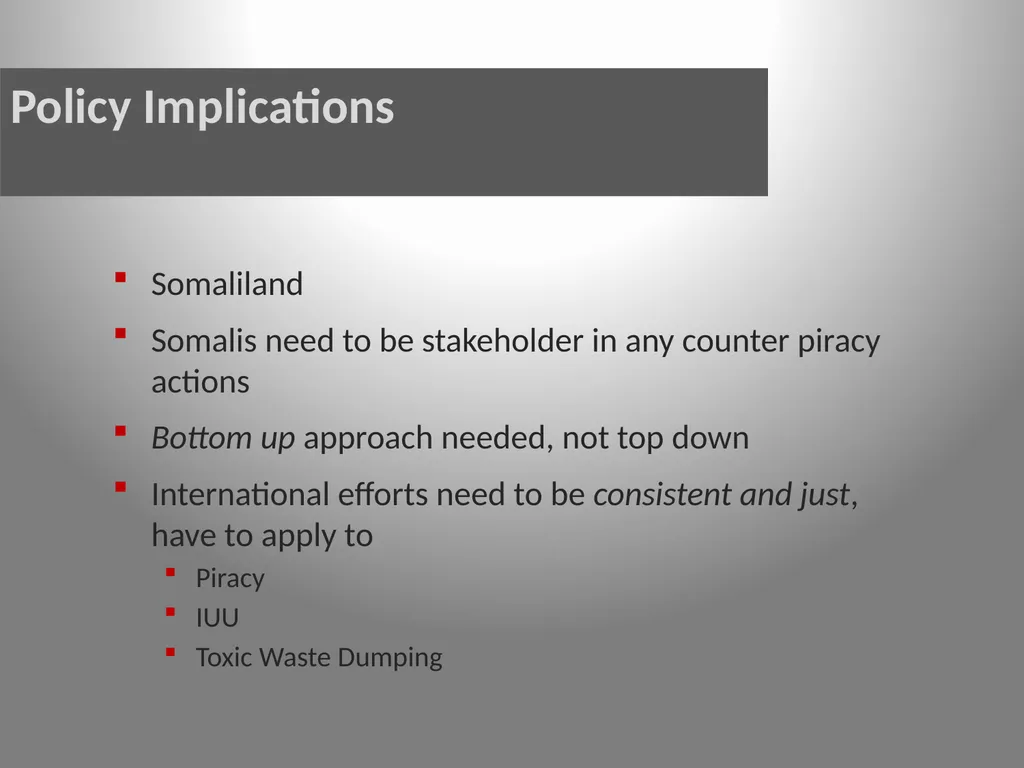 Somali Maritime Predation Traditional Piracy or a - slide 16 of 19