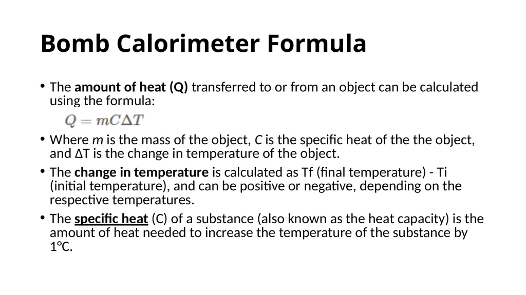 Bomb Calorimetry Introduction Bomb calorimetry is - slide 6 of 6