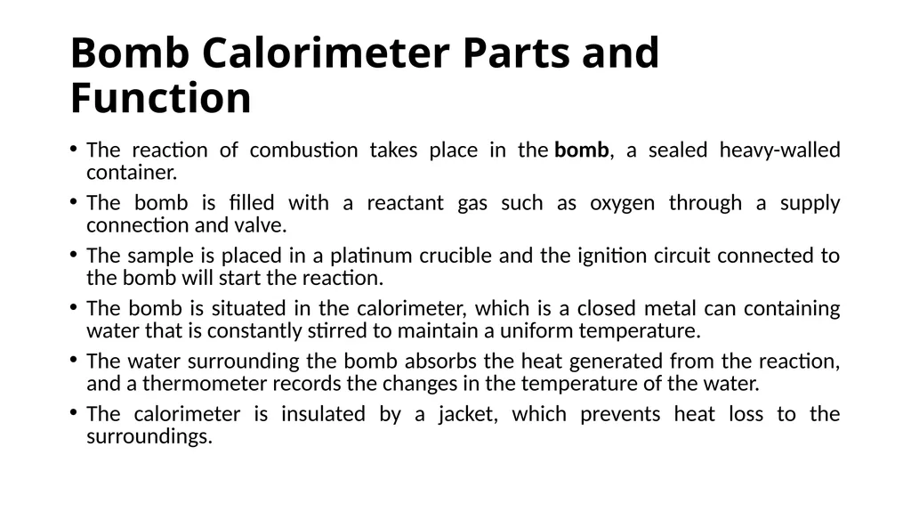 Bomb Calorimetry Introduction Bomb calorimetry is - slide 5 of 6