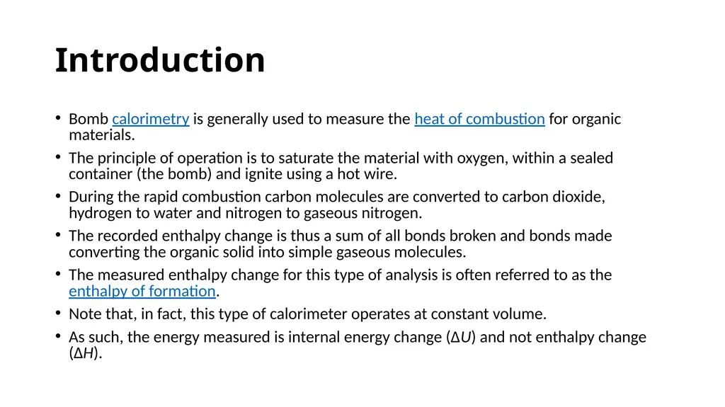 Bomb Calorimetry Introduction Bomb calorimetry is - slide 2 of 6