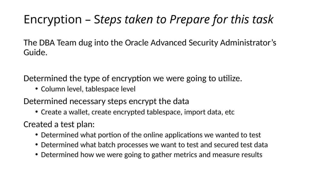 ENCRYPTION with Oracle Advanced Security Oracle - slide 7 of 14