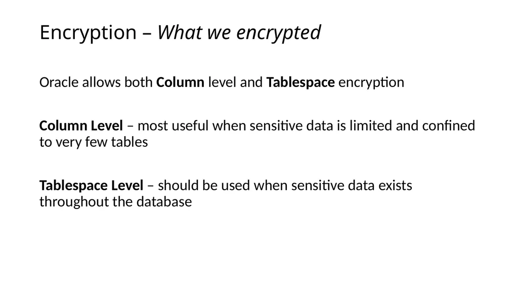 ENCRYPTION with Oracle Advanced Security Oracle - slide 5 of 14