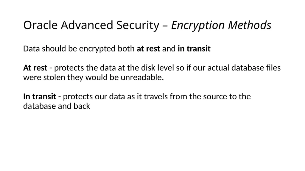 ENCRYPTION with Oracle Advanced Security Oracle - slide 3 of 14