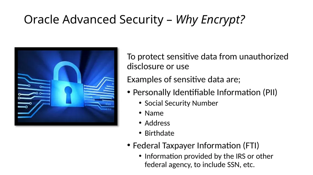 ENCRYPTION with Oracle Advanced Security Oracle - slide 2 of 14