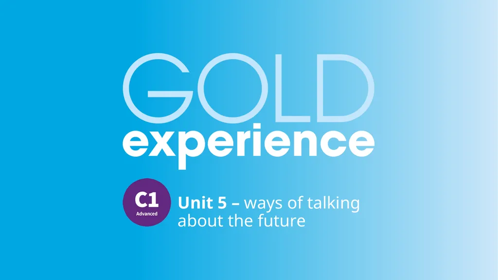 Unit 5 – ways of talking about the future There - slide 1 of 13