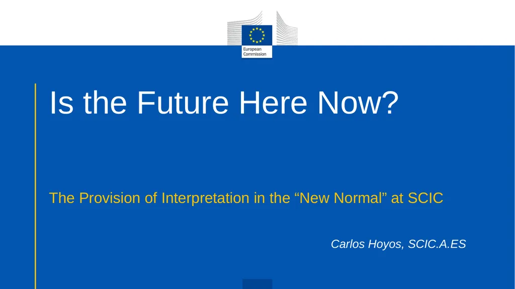 Is the Future Here Now? The Provision of - slide 1 of 12