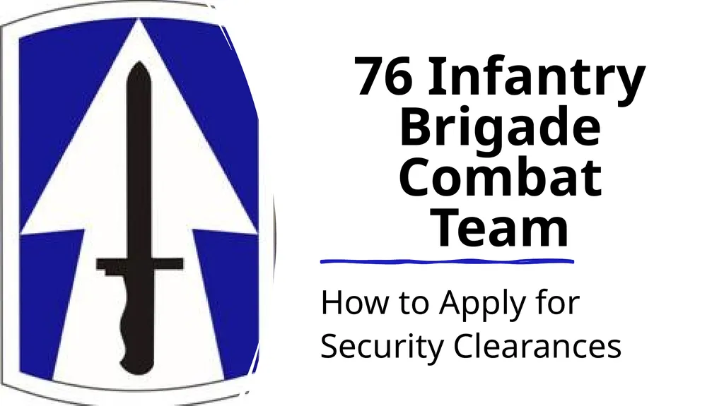 76 Infantry Brigade Combat Team How to Apply for - slide 1 of 22